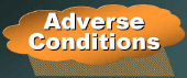 Adverse Conditions